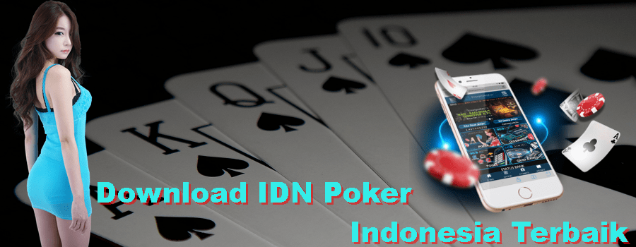 Download IDN Poker Indonesia Terbaik